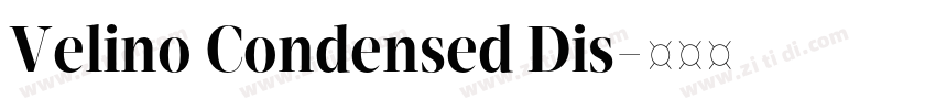Velino Condensed Dis字体转换 Velino Condensed Dis字体转换